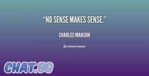 No sense'